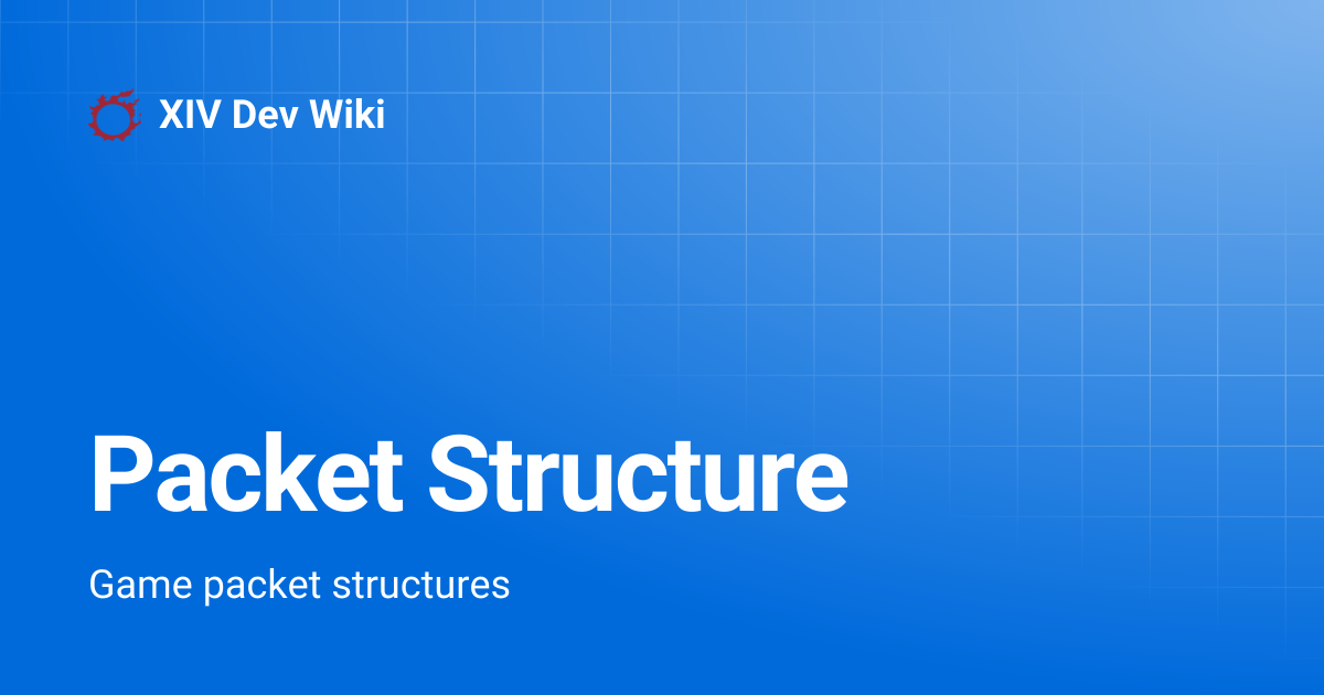 Packet Structure | XIV Dev Wiki